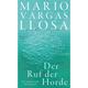 Der Ruf Der Horde - Mario Vargas Llosa, Gebunden