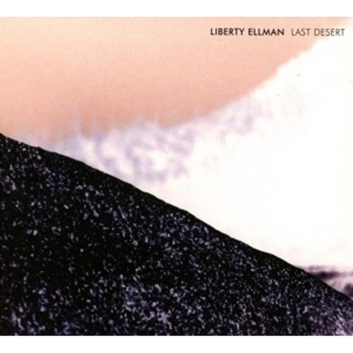 Last Desert - Liberty Ellman, Liberty Ellman. (CD)