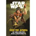 Doktor Aphra Vi: Die Unglaubliche Rebellensuperwaffe / Star Wars Comics: Doktor Aphra Bd.6 - Simon Spurrier, Wilton Santos, Caspar Wijngaard, Chris Bo