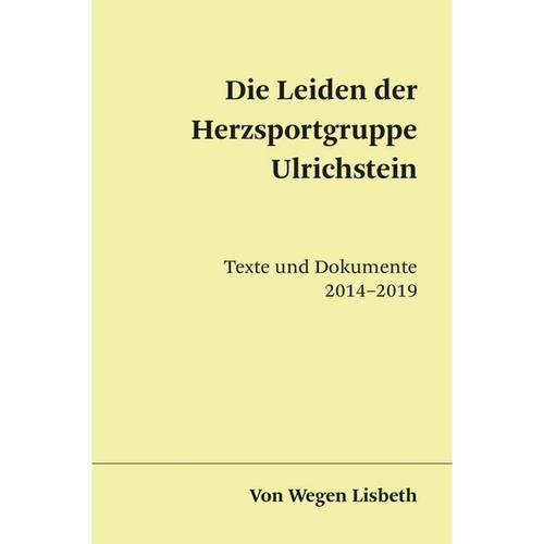 Die Leiden Der Herzsportgruppe Ulrichstein - Von Wegen Lisbeth, Kartoniert (TB)