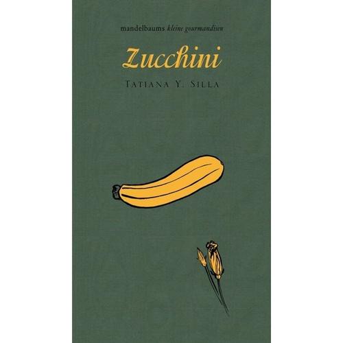 Zucchini - Tatiana Y. Silla, Gebunden