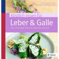 Köstlich Essen Für Leber & Galle - Sven-David Müller, Christiane Weißenberger, Kartoniert (TB)