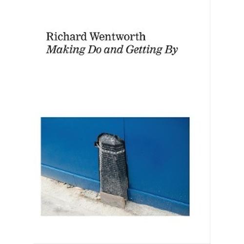 Richard Wentworth. Making Do and Getting By, Gebunden
