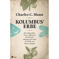 Kolumbus' Erbe - Charles C. Mann, Gebunden
