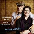 Auserwählt - Manfred Krug & Brüning Uschi. (CD)