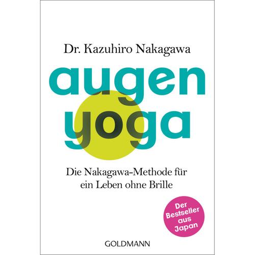 Augen-Yoga Von Kazuhiro Nakagawa, Kartoniert (Tb), 2017, 3442221846