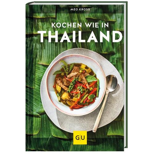 Kochen Wie In Thailand - Meo Kross, Gebunden