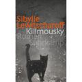 Killmousky - Sibylle Lewitscharoff, Taschenbuch