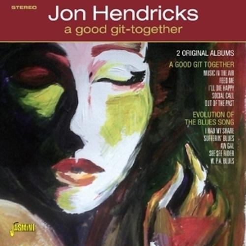 A Good Git-Together - Jon Hendricks, Jon Hendricks. (CD)