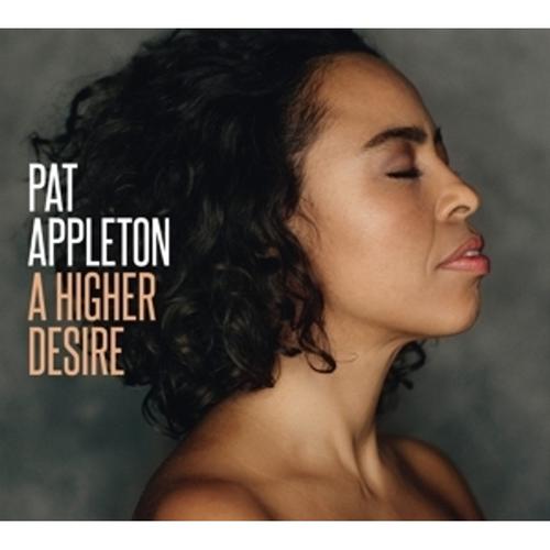 A Higher Desire Von Pat Appleton, Pat Appleton, Pat Appleton, Cd