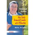 Die Seele Braucht Mehr Als Pflaster - Teresa Zukic, Gebunden