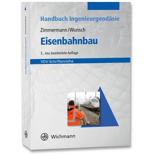 Handbuch Ingenieurgeodäsie: Eisenbahnbau - Jörg Zimmermann, Susanne Wunsch, Gebunden