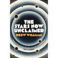 The Stars Now Unclaimed - Drew Williams, Kartoniert (TB)