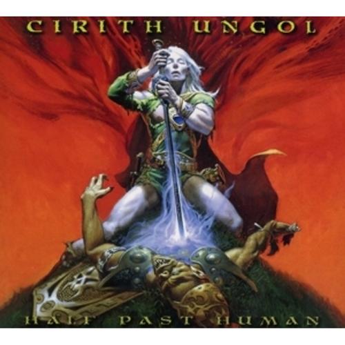 Half Past Human - Cirith Ungol, Cirith Ungol. (Maxi CD)