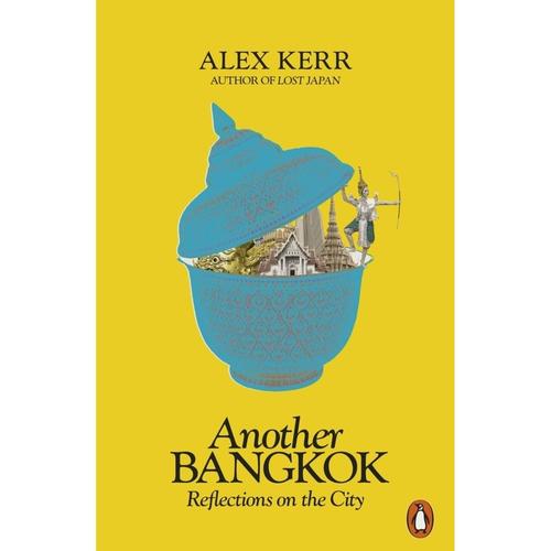 Another Bangkok - Alex Kerr, Kartoniert (TB)