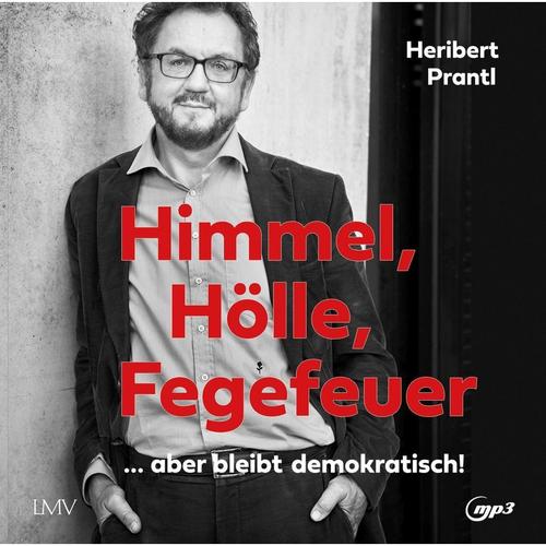 Himmel, Hölle, Fegefeuer, 1 Audio-CD, 1 MP3 - Heribert Prantl, Heribert Prantl, Heribert Prantl (Hörbuch)