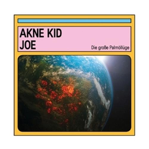Die Große Palmöllüge (Vinyl) - Akne Kid Joe. (LP)