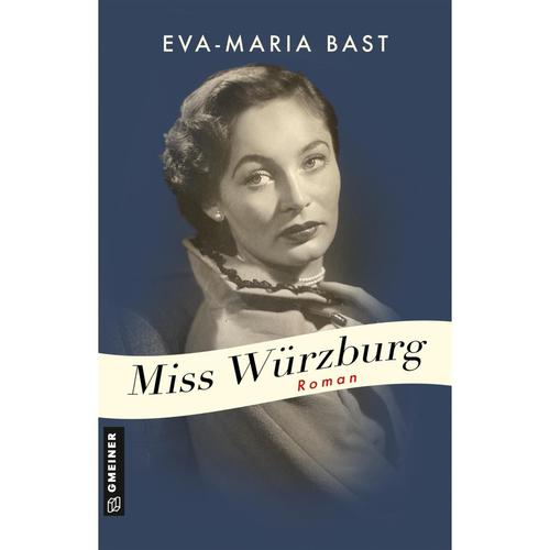 Miss Würzburg - Eva-Maria Bast, Kartoniert (TB)