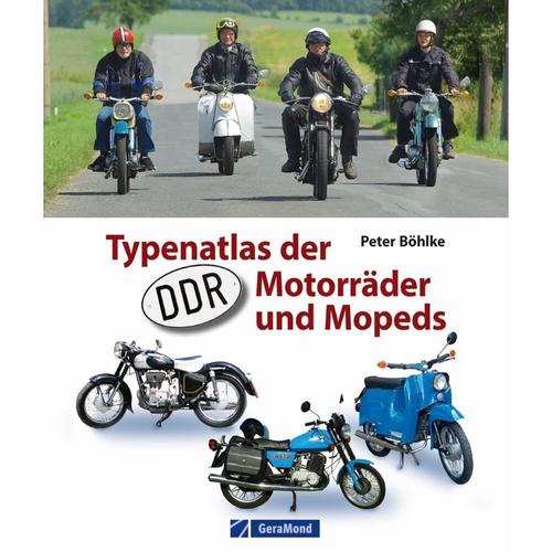 Typenatlas Der Ddr-Motorräder Und Mopeds - Peter Böhlke, Gebunden