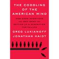 The Coddling Of The American Mind - Greg Lukianoff, Jonathan Haidt, Gebunden