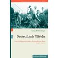 Deutschlands Ölfelder - Sarah Waltenberger, Gebunden