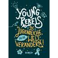 Young Rebels - Benjamin Knödler, Christine Knödler, Gebunden