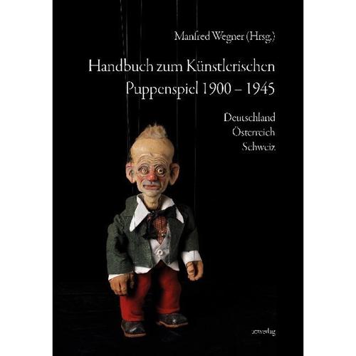 Sachbuch / Handbuch Zum Künstlerischen Puppenspiel 1900-1945, Gebunden