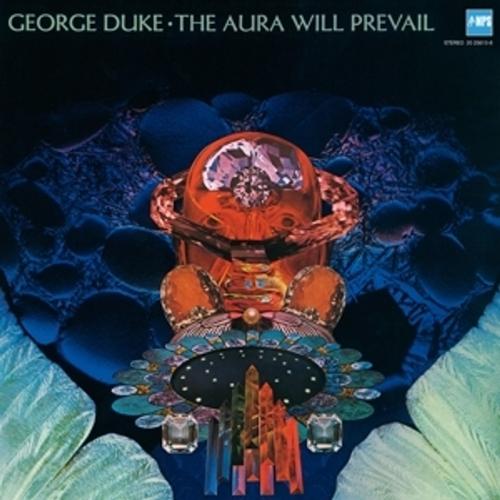 The Aura Will Prevail - George Duke, George Duke, George Duke. (CD)