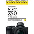 Pocket Guide / Nikon Z50 Pocket Guide - Thorsten Naeser, Kartoniert (TB)