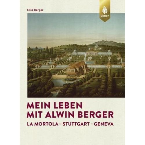 Mein Leben mit Alwin Berger - Elise Berger,