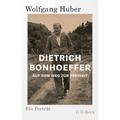 Dietrich Bonhoeffer - Wolfgang Huber, Taschenbuch