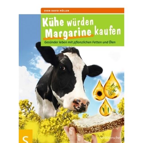 Kühe würden Margarine kaufen - Sven-David Müller, Kartoniert (TB)