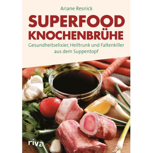 Superfood Knochenbrühe - Ariane Resnick, Kartoniert (TB)