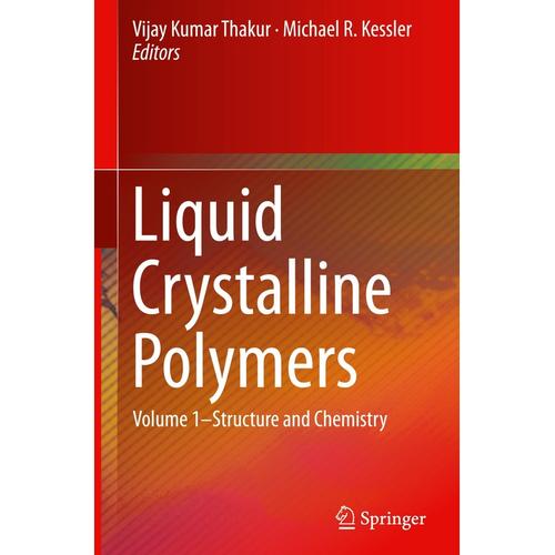 Liquid Crystalline Polymers, Gebunden, 2015, 3319228935