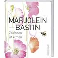 Marjolein Bastin - Zeichnen Ist Atmen - Anneke Muller, Gebunden