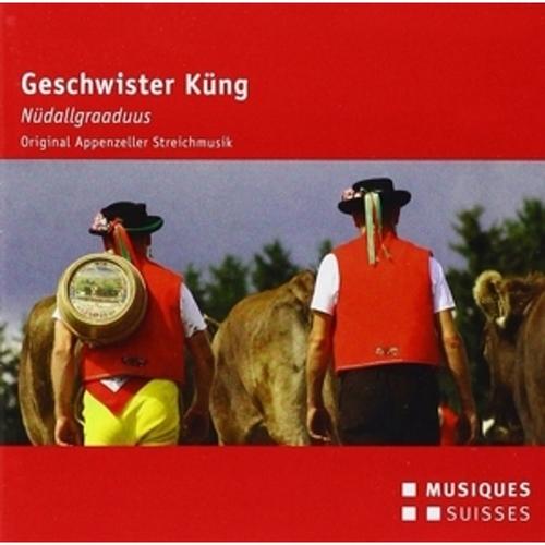 Geschwister Küng: Nüdallgraaduus - Geschwister Küng, Geschwister Küng. (CD)