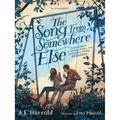 The Song From Somewhere Else - A. F. Harrold, Kartoniert (TB)