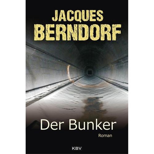 Der Bunker - Jacques Berndorf, Kartoniert (TB)
