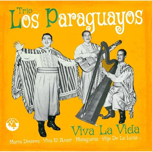 VIVA LA VIDA - Trio Los Paraguayos, Trio Los Paraguayos. (CD)