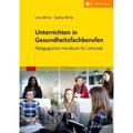Unterrichtsmethoden Für Die Ausbildung In Den Therapieberufen - Lina Wirtz, Saskia Wirtz, Urban & Fischer Verlag, Kartoniert (TB)