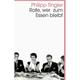 Rate, Wer Zum Essen Bleibt - Philipp Tingler, Taschenbuch