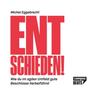 Entschieden!,Audio-Cd - Michel Eggebrecht (Hörbuch)