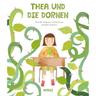 Thea Und Die Dornen - Maude Nepveu-Villeneuve, Sandra Dumais, Gebunden