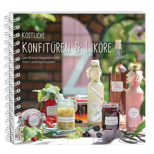 Köstliche Konfitüren & Liköre, Kartoniert (TB)