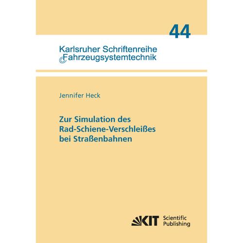 Zur Simulation des Rad-Schiene-Verschleißes bei Straßenbahnen - Jennifer Heck, Kartoniert (TB)