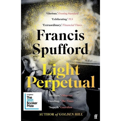 Light Perpetual - Francis Spufford, Kartoniert (TB)