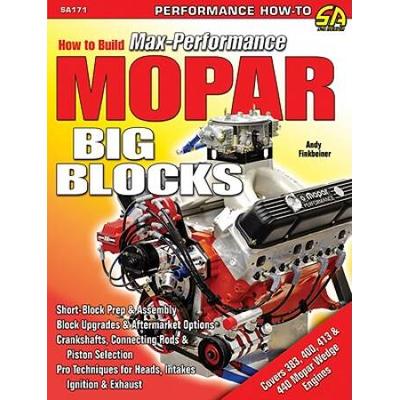 How To Build Max-Performance Mopar Big-Blocks
