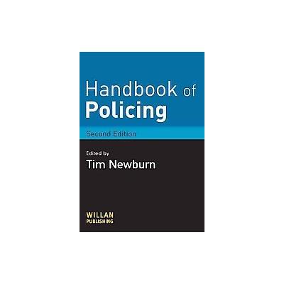 Handbook of Policing by Tim Newburn (Paperback - Willan Pub)