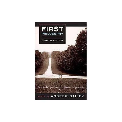 First Philosophy by Andrew Bailey (Paperback - Broadview Pr)