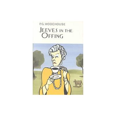 Jeeves in the Offing by P.G. Wodehouse (Hardcover - Overlook Pr)